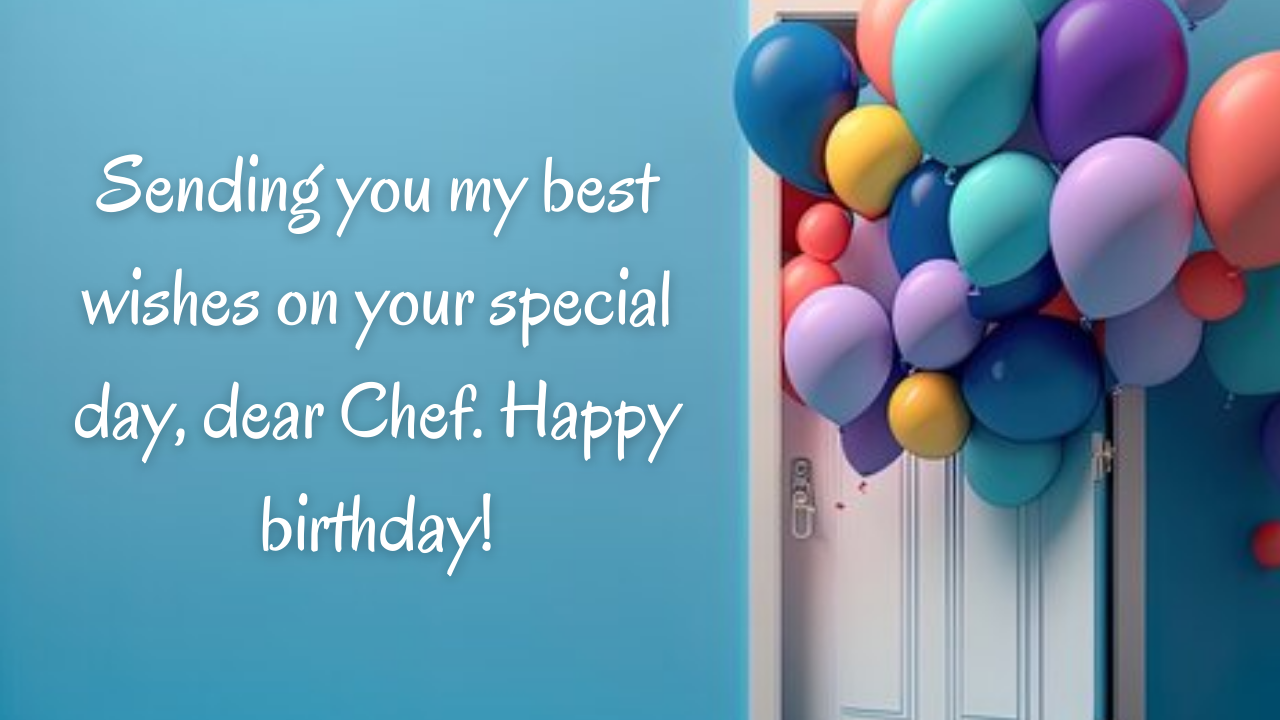 Happy Birthday Wishes for Chef: