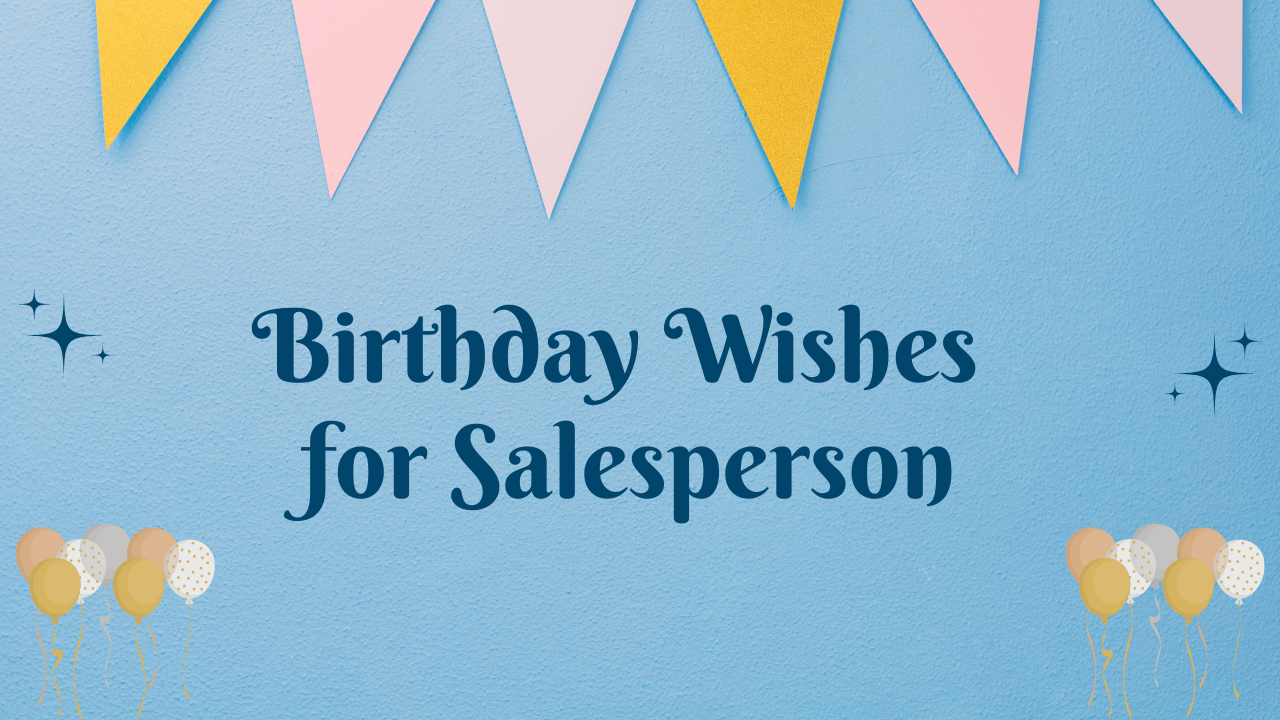 Birthday Wishes for saleperson