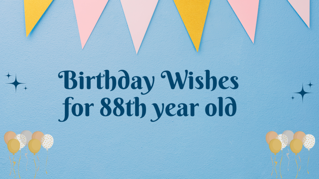 88th Birthday Wishes