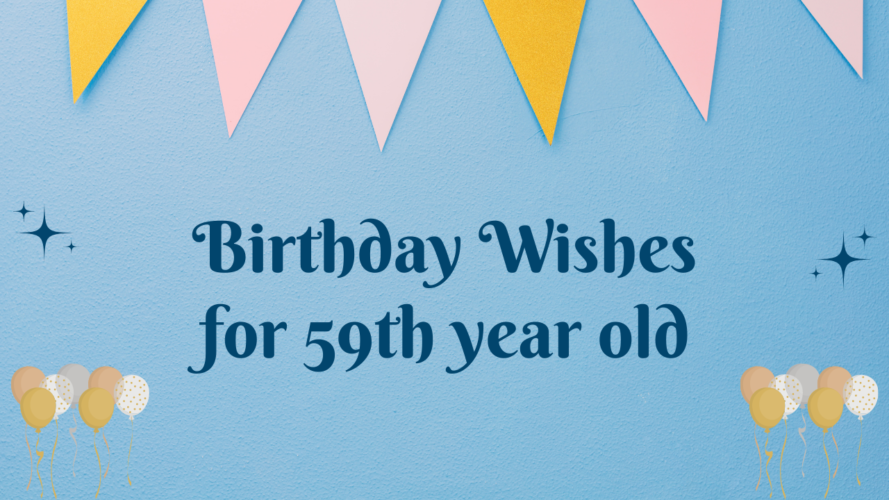 59th Birthday Wishes: Birthday Wishes for 59 Years Old [350+] - Wishes Mine