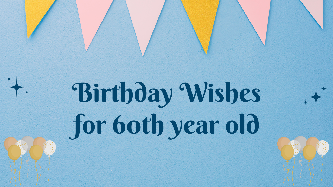 60th Birthday Wishes