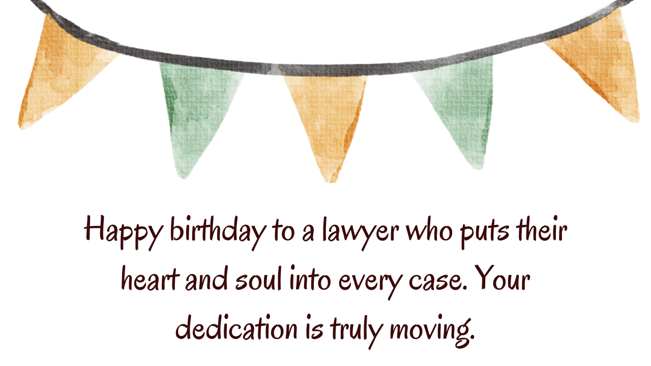 Emotional Birthday Wishes for a Lawyer