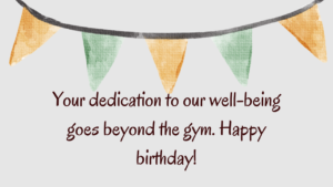 Heartfelt Birthday Wishes for Fitness Trainer: