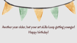 Funny Birthday Wishes for Artist