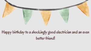 Funny Birthday Wishes for Electrician