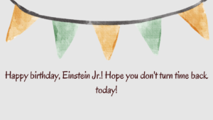 Funny Birthday Wishes for Scientist