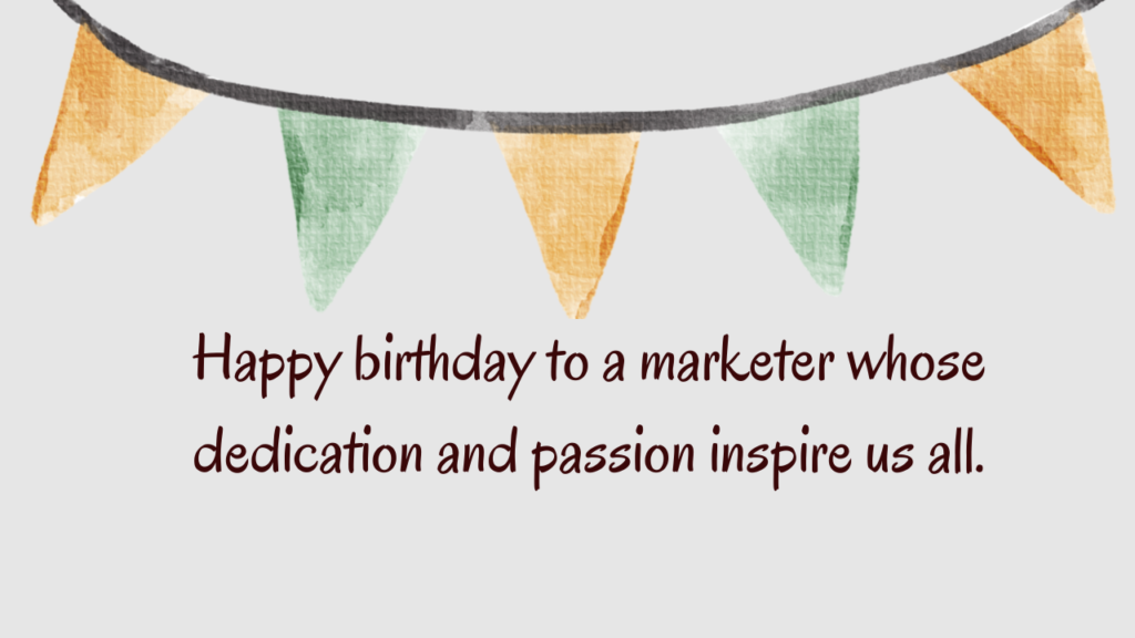 Heartfelt Birthday Wishes for Marketer: