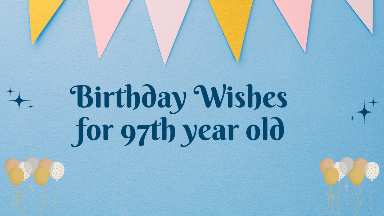 97th Birthday Wishes