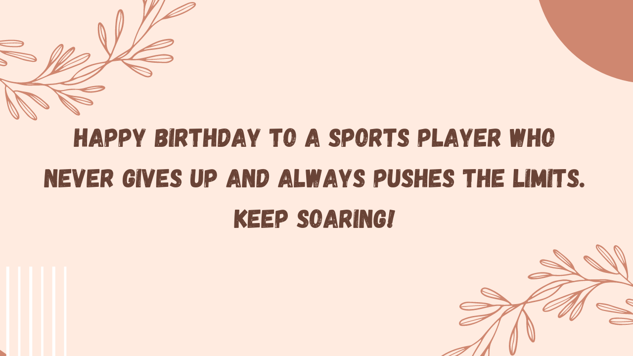 Inspirational Birthday Wishes for Sports Players: