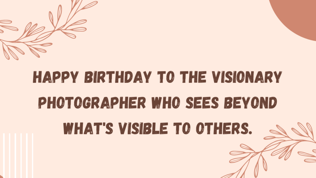 Happy birthday to the visionary photographer who sees beyond what's visible to others.