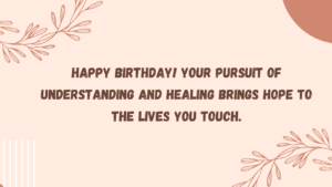 Inspirational Birthday Wishes for Psychologist: