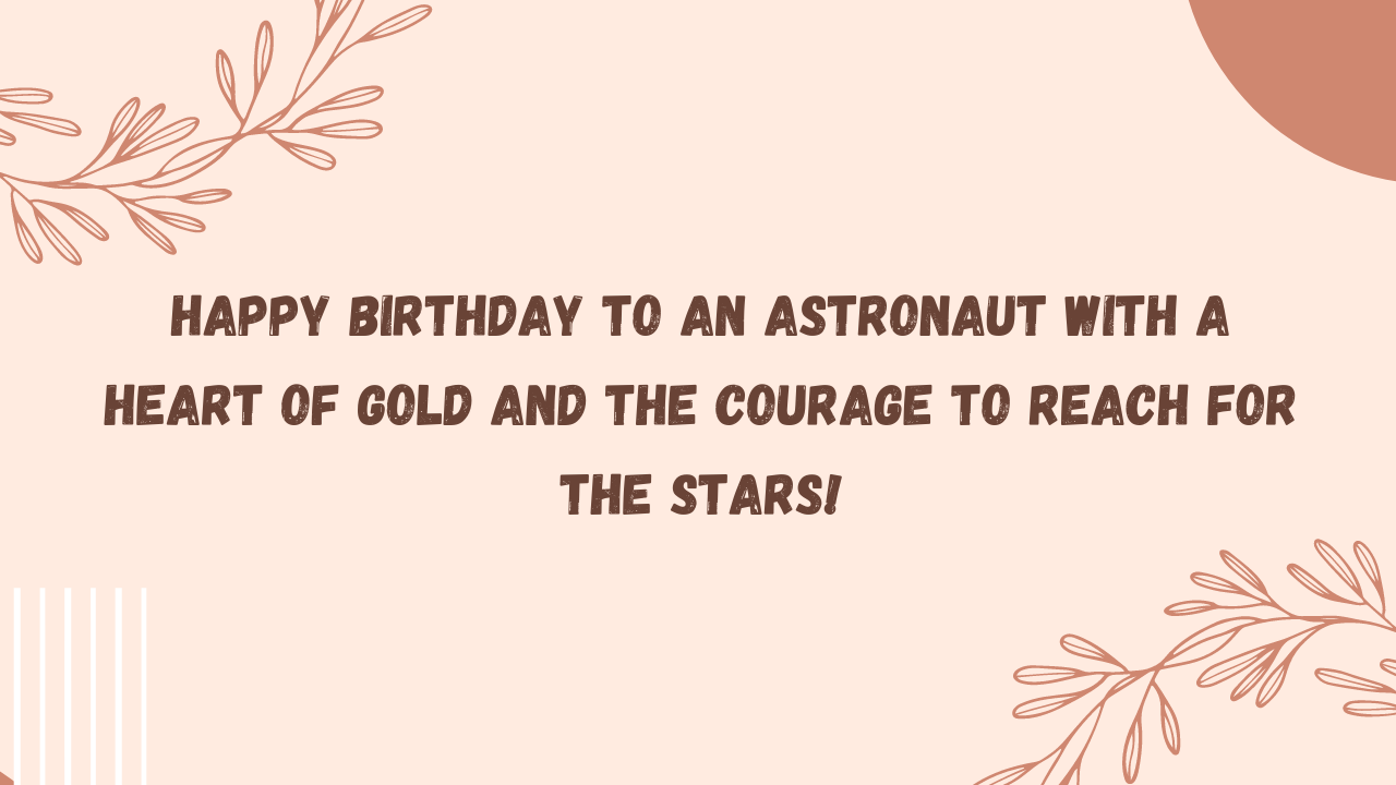 Heartfelt Birthday Wishes for Astronaut