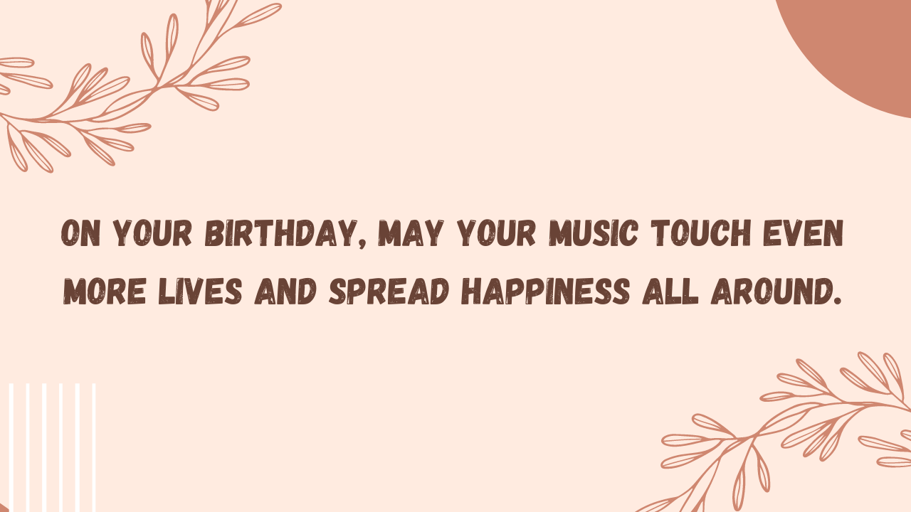 Heartfelt Birthday Wishes for a Musician: