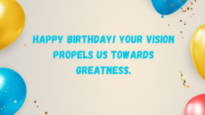 Inspirational Birthday Wishes for CEO