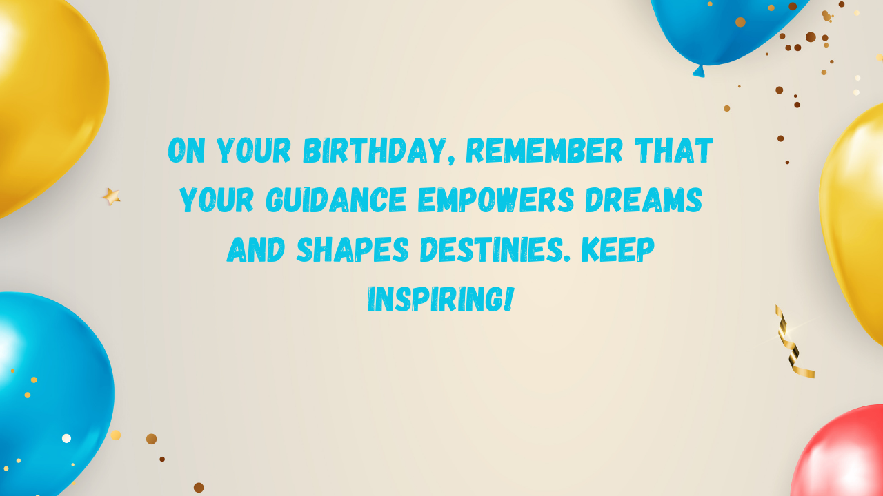 Inspirational Birthday Wishes for Financial Advisors: 