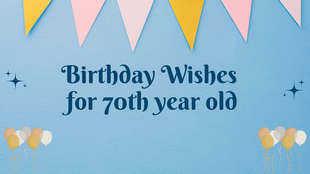 70th Birthday Wishes