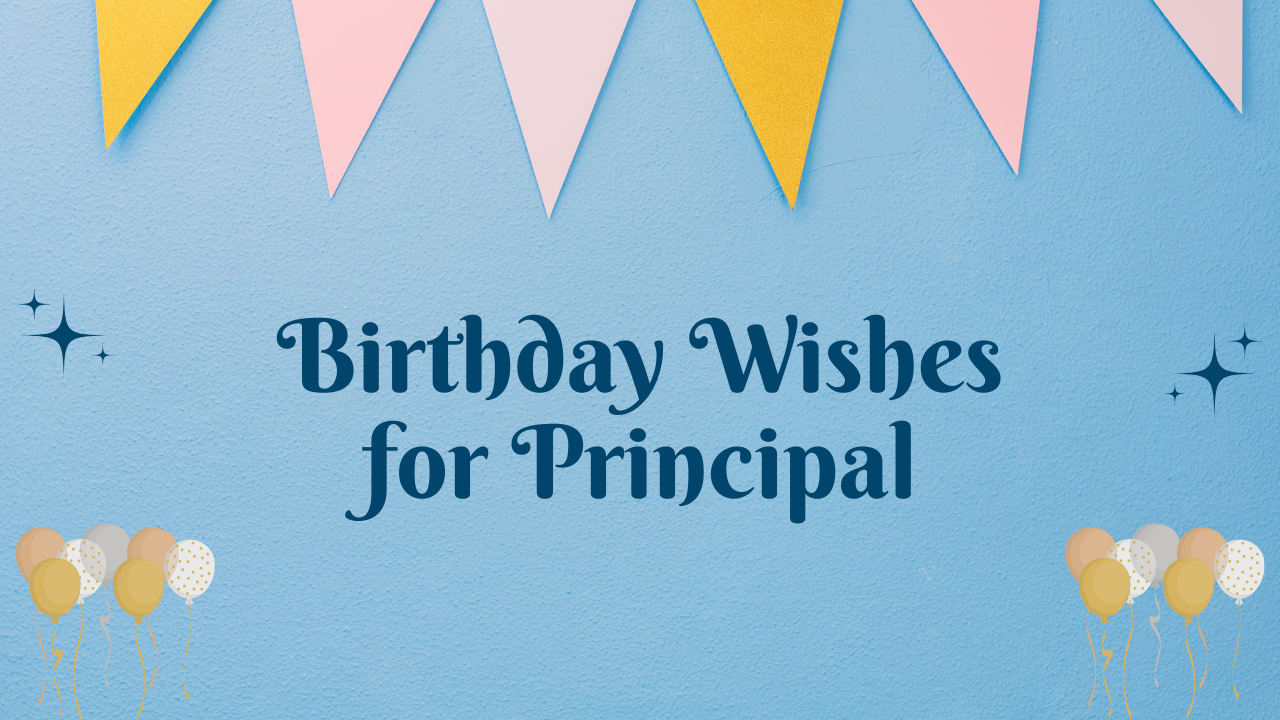 Birthday Wishes for Principal