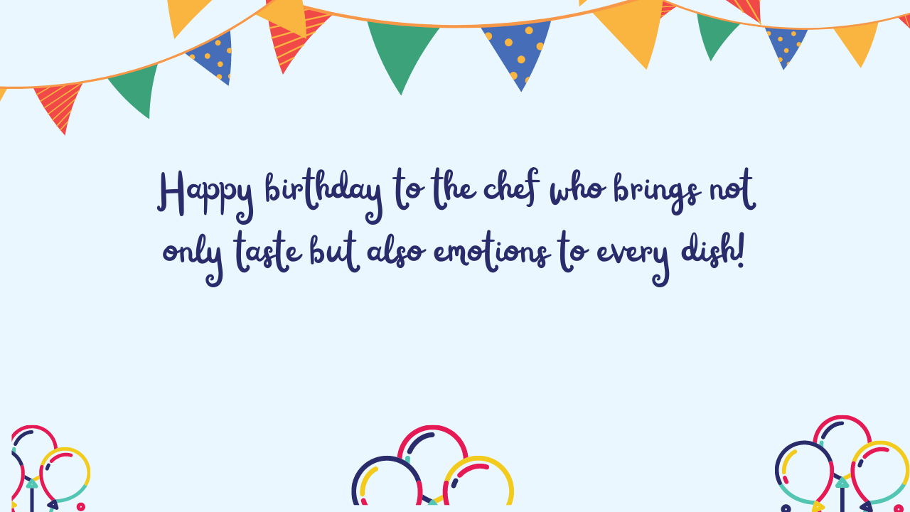 Emotional Birthday Wishes for Chef: