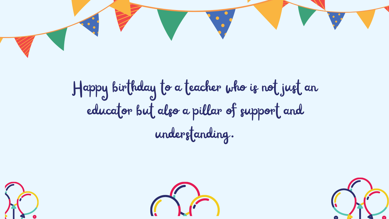 Emotional Birthday Wishes for Teacher: