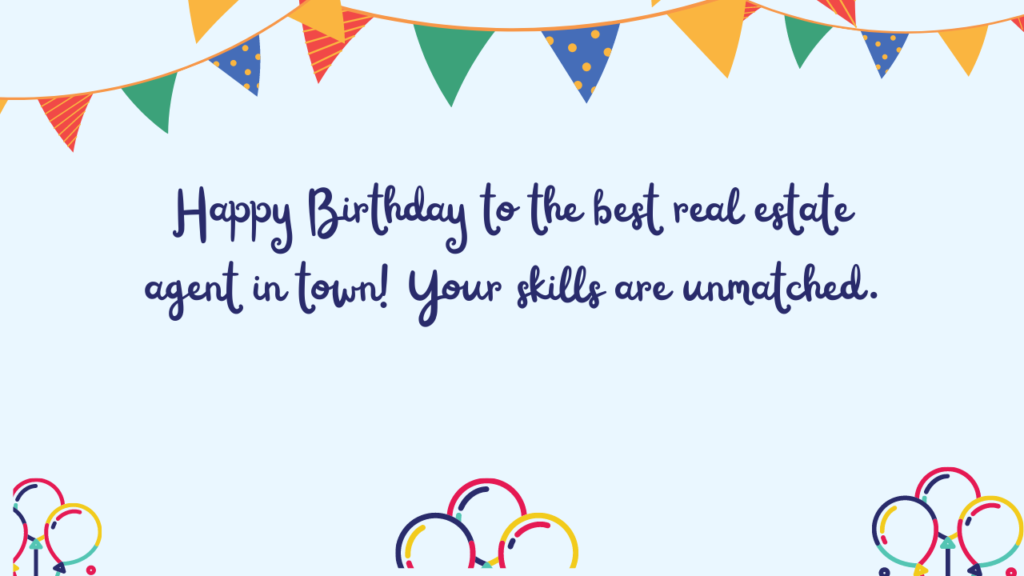Best Birthday Wishes for Real Estate Agent: