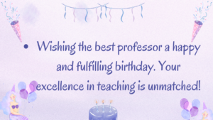 Best Birthday Wishes for Professor