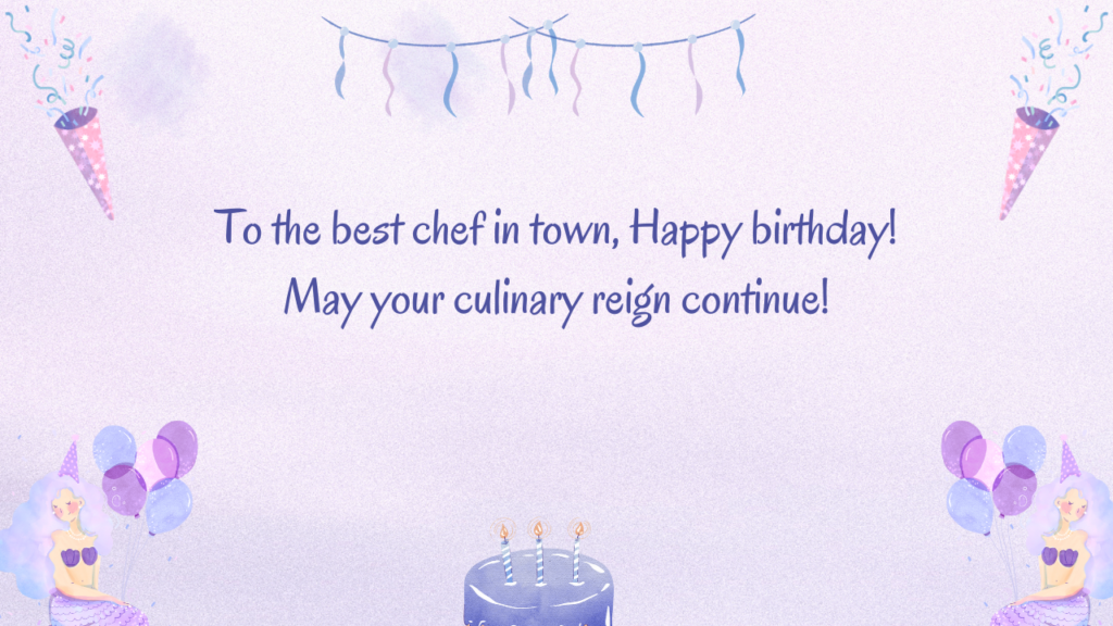 350+ Happy Birthday Wishes for Chef | WishesMine