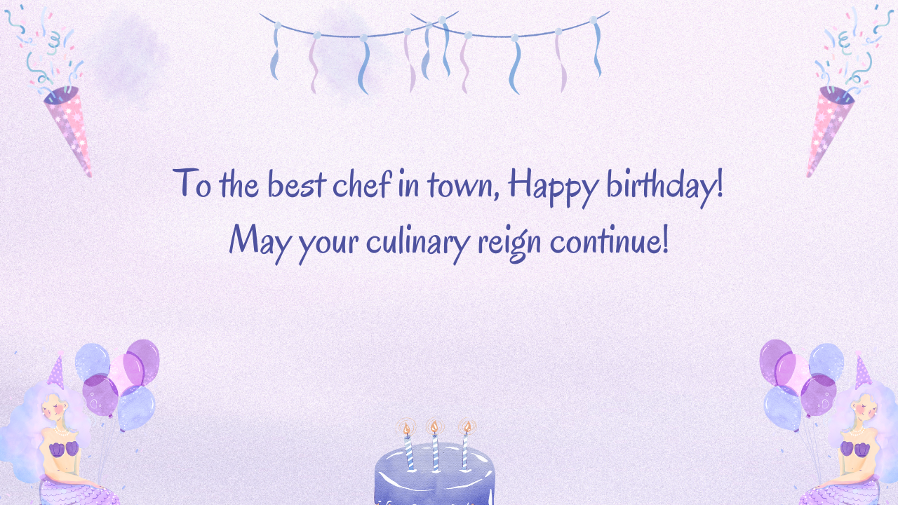 Best Birthday Wishes for Chef: