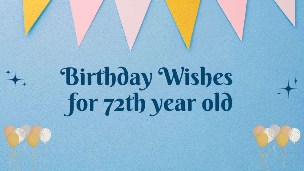 72th Birthday Wishes