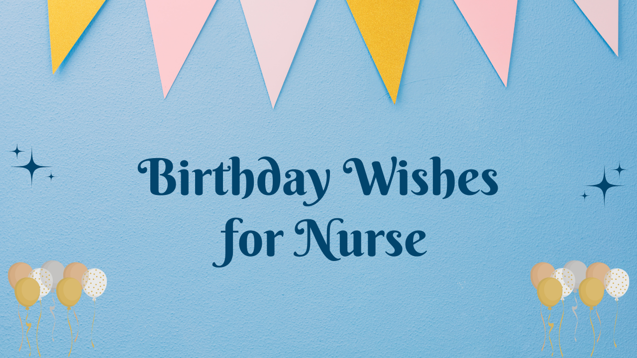 Birthday Wishes for Nurse