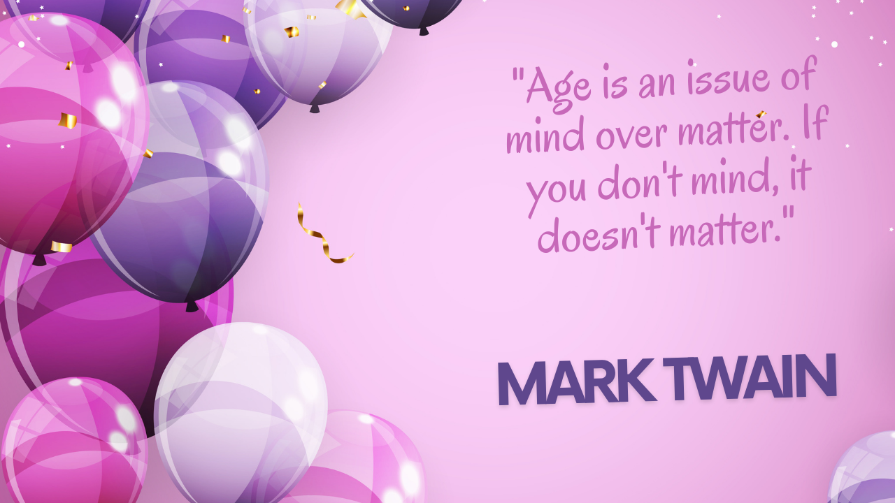Happy Birthday Quotes for a 59-year-old: