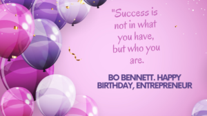 Happy Birthday Quotes for Entrepreneur: 