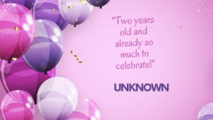 Happy Birthday Quotes for 2nd-year-old: