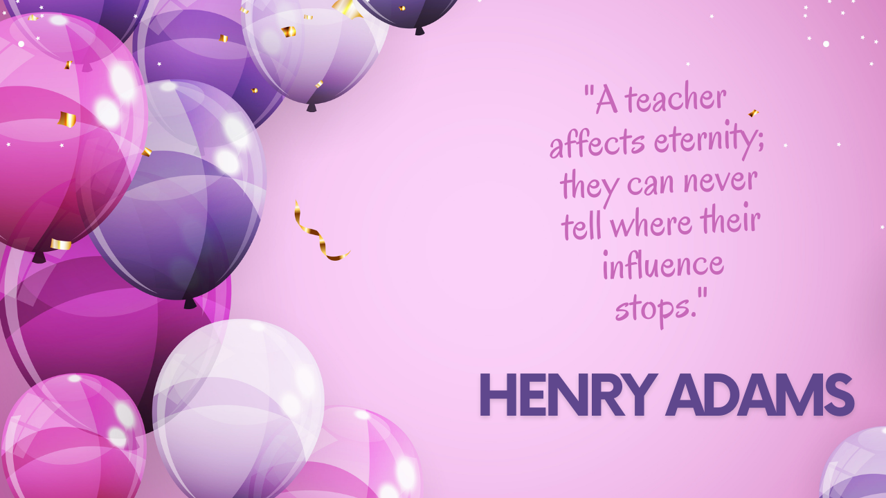 Happy Birthday Quotes for Teacher: