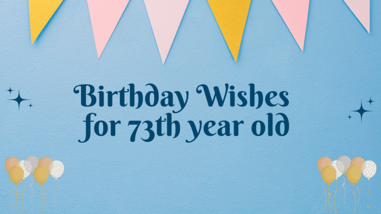 73th Birthday Wishes