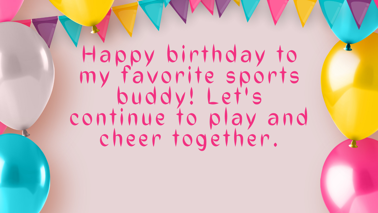 Happy Birthday Quotes for Sports Players: