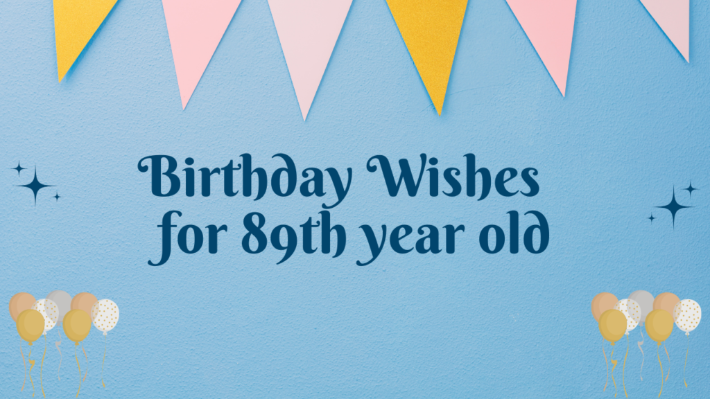 89th Birthday Wishes