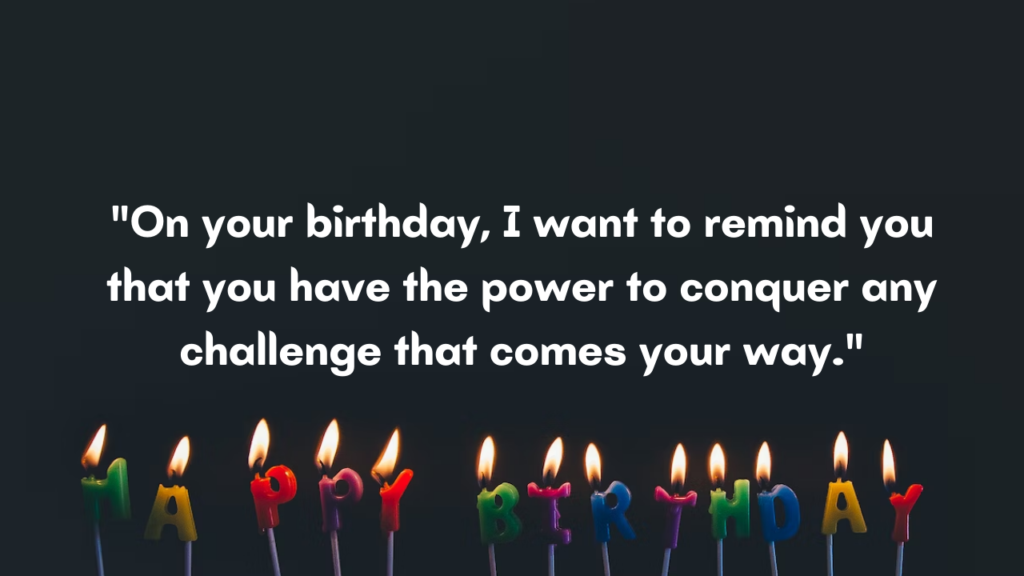 Motivational Birthday Wishes for Friend: