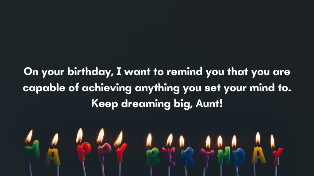 Motivational Birthday Wishes for Maternal Aunt: