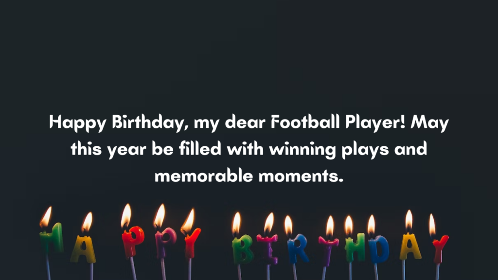 Birthday Messages for a Football Player