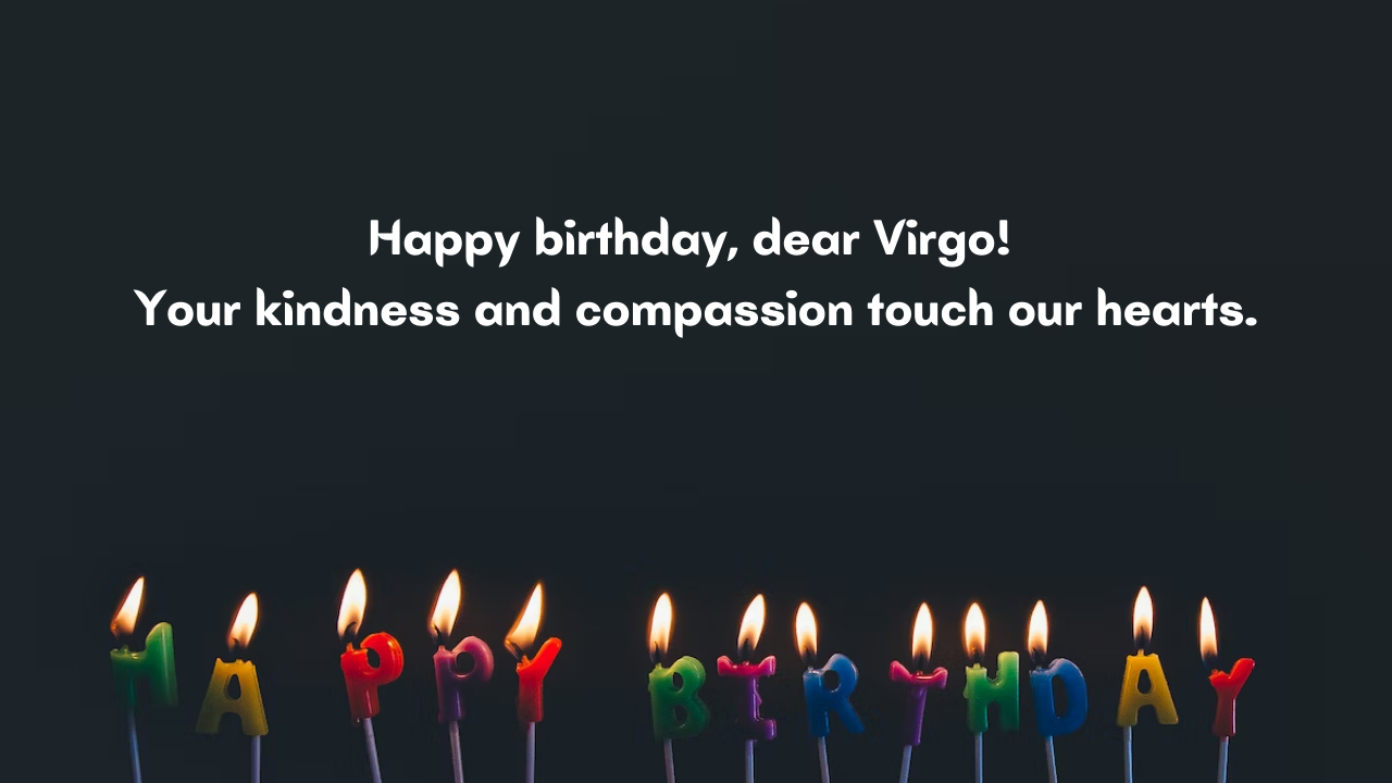 Emotional birthday wishes for Virgo: