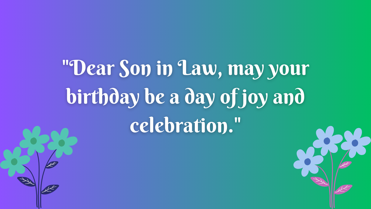 Happy Birthday Messages for Son in Law: