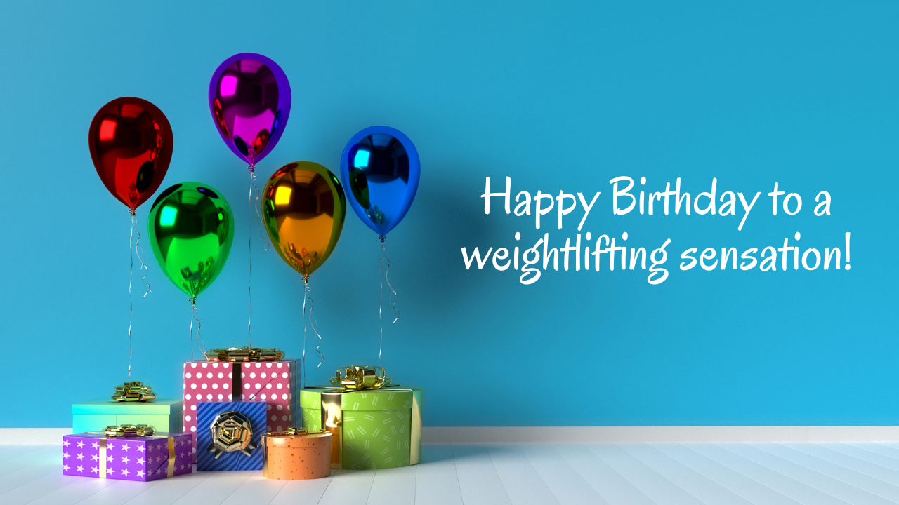 Happy Birthday Wishes for Weightlifting Players: