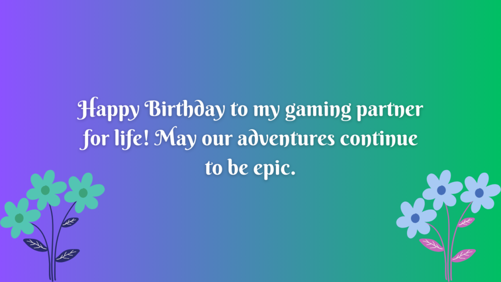 Birthday Wishes for Gamer Wife: