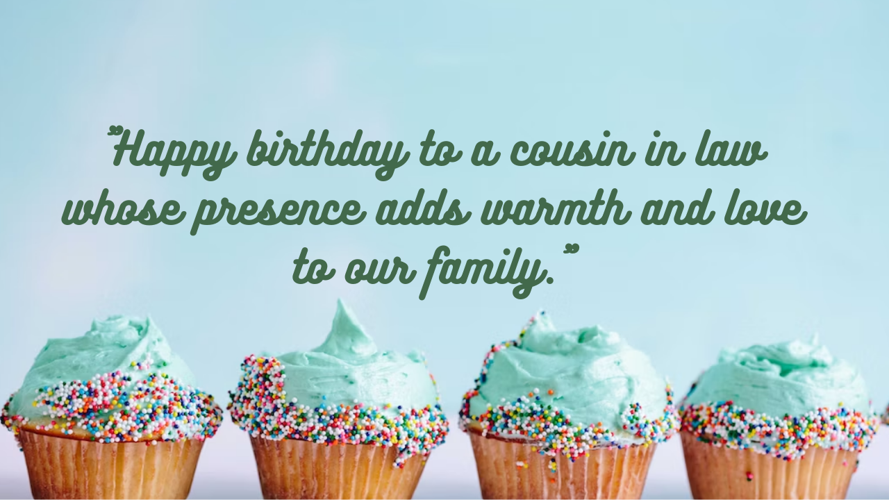  Heart Touching Birthday Wishes for Cousin in Law: