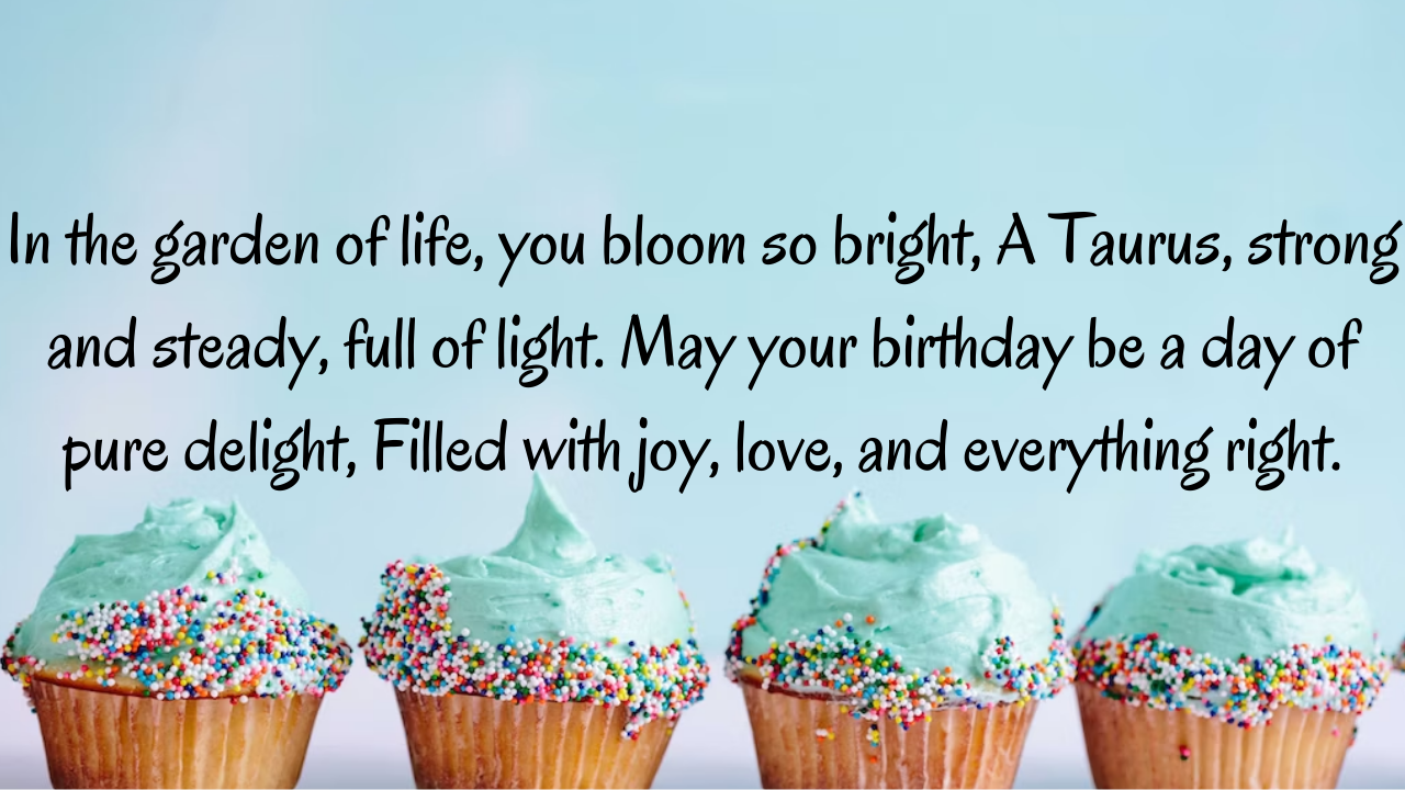  Birthday poems for a Taurus: