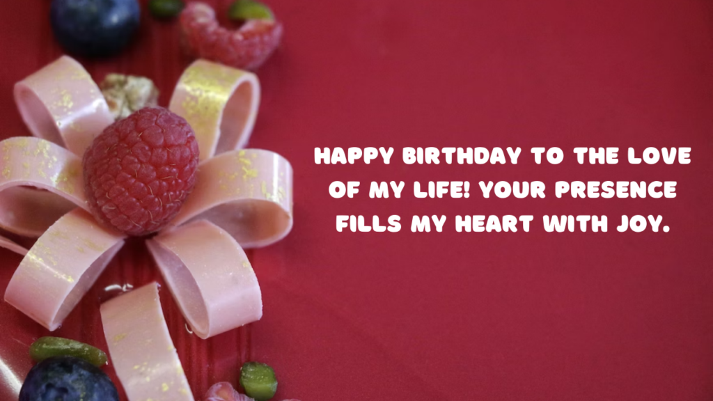 Romantic Birthday Wishes for Girlfriend: