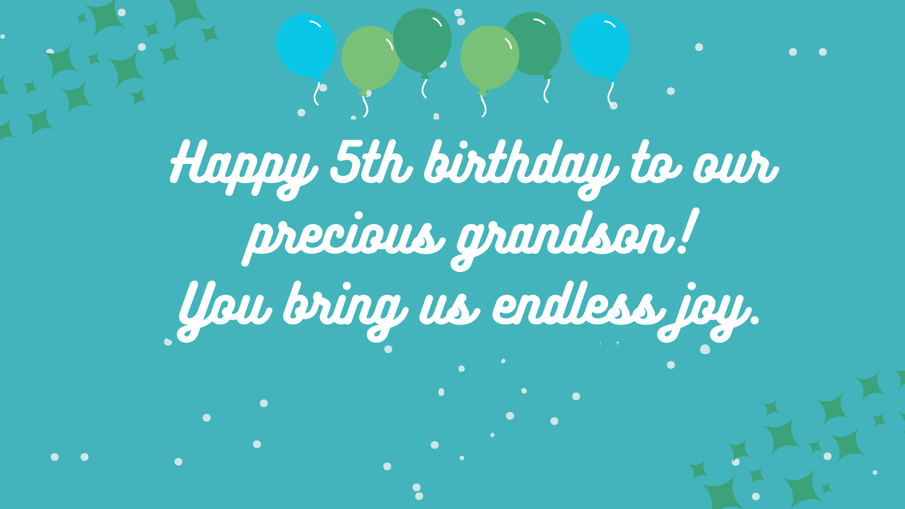 Birthday Wishes for Grandson 5th-year-olds: