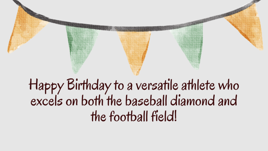 Birthday Wishes for a Baseball Football Player