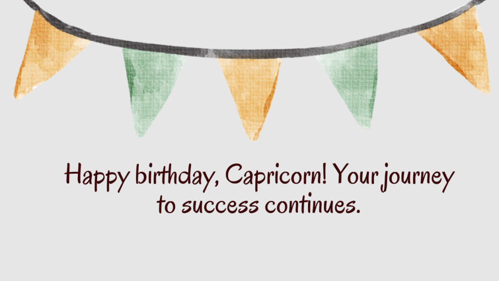 Happy Birthday Wishes for Capricorn: