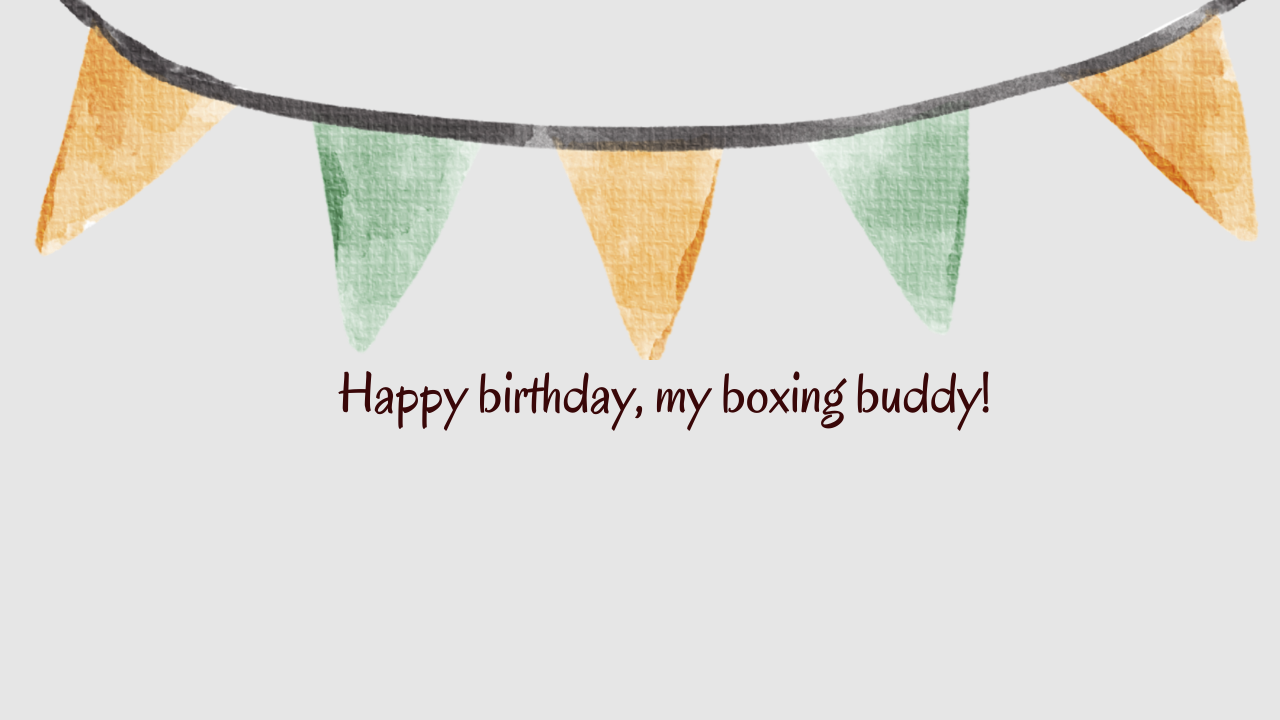 Birthday Wishes for a Boxing Player Friend: